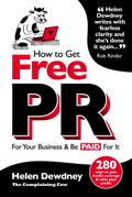 How to Get Free PR For Your Business & Be PAID For It