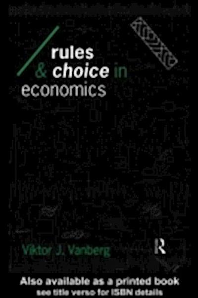 Rules and Choice in Economics