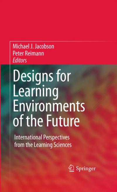 Designs for Learning Environments of the Future