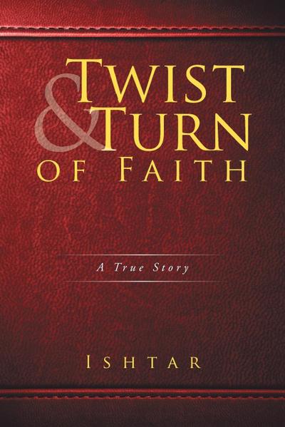 Twist & Turn of Faith