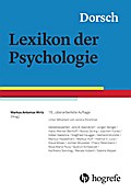 Dorsch - Lexikon der Psychologie: 12.500 Stichwörter, 1200 Topstichwörter. Inklusive Onlinezugang