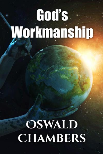 God’s Worksmaship