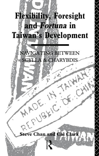 Flexibility, Foresight and Fortuna in Taiwan’s Development