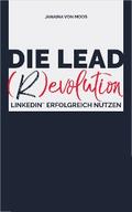 Die Lead (R)evolution von Janaina von Moos | Ebook