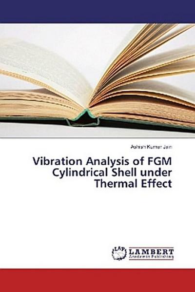Vibration Analysis of FGM Cylindrical Shell under Thermal Effect