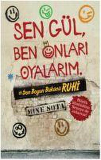 Sen Gül, Ben Onlari
