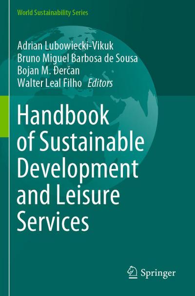 Handbook of Sustainable Development and Leisure Services