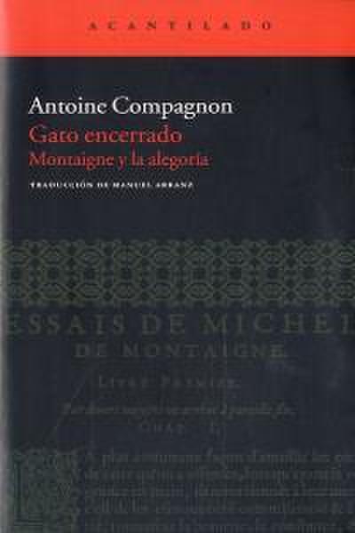 Gato encerrado : Montaigne y la alegoría