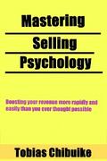 Mastering Selling Psychology