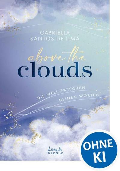 Above the Clouds - Die Welt zwischen deinen Worten