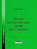 Histoire de Dom Bougre, portier des Chartreux