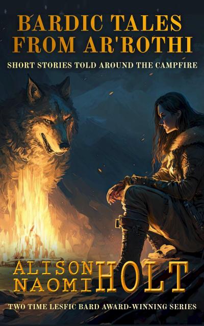 Bardic Tales From Ar’rothi (The Seven Realms of Ar’rothi)