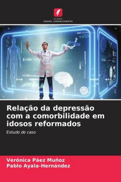 Relação da depressão com a comorbilidade em idosos reformados