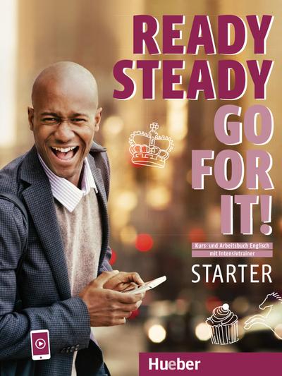 Ready Steady Go for it! Starter: Kursbuch + Arbeitsbuch mit Intensivtrainer und Audio-CD