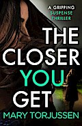 The Closer You Get