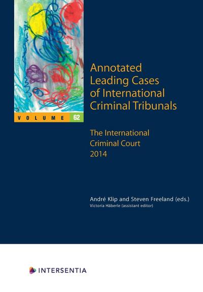 Annotated Leading Cases of International Criminal Tribunals - volume 62