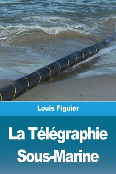 La Télégraphie Sous-Marine