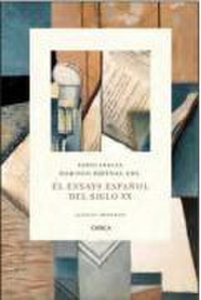 El ensayo español : siglo XX