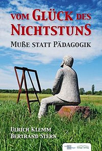 Vom Glück des Nichtsstuns