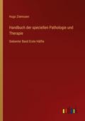 Handbuch der speciellen Pathologie und Therapie