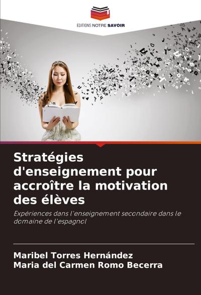 Stratégies d’enseignement pour accroître la motivation des élèves