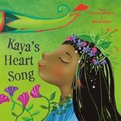 Kaya’s Heart Song