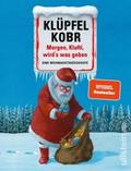 Morgen, Klufti, wird’s was geben