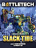 BattleTech: Slack Tide (BattleCorps Anthology, #10)