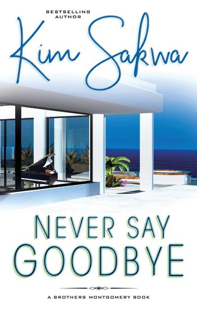 Never Say Goodbye