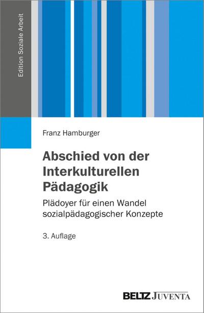Abschied von der Interkulturellen Pädagogik
