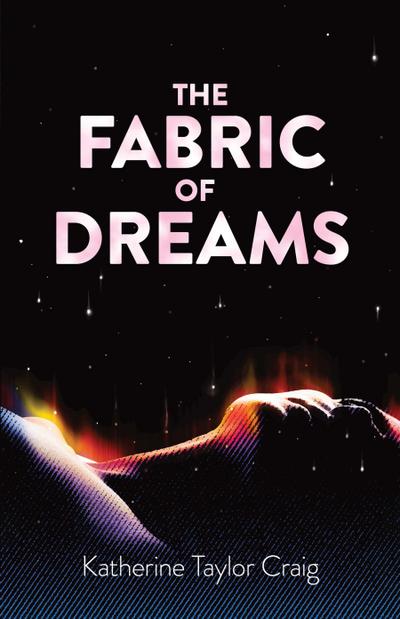 The Fabric of Dreams