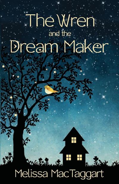 The Wren and the Dream Maker