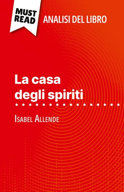La casa degli spiriti di Isabel Allende (Analisi del libro)