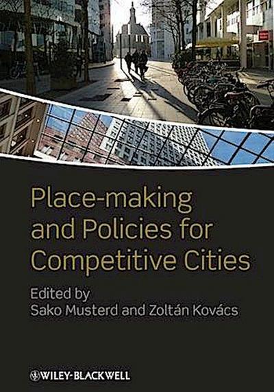 Place-making and Policies for Competitive Cities