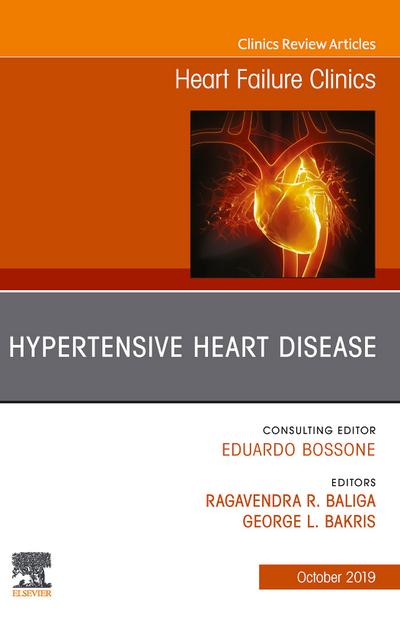 Hypertensive Heart Disease, An Issue of Heart Failure Clinics