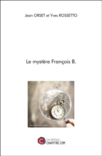 Le mystere Francois B.
