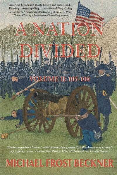 A Nation Divided: A 12-Hour Miniseries of the American Civil War
