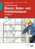 Lernfeld Bautechnik Maurer, Beton- und Stahlbetonb ...