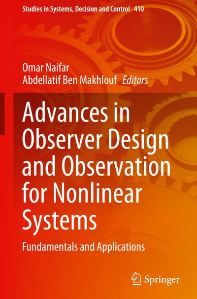 Advances in Observer Design and Observation for Nonlinear Systems