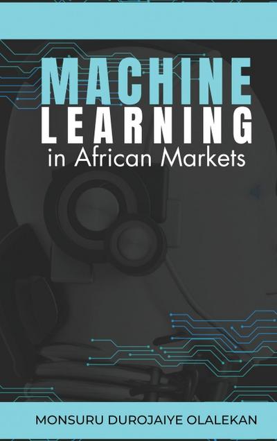 Machine Learning in African Markets