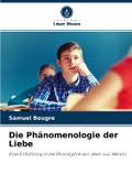 Die Phänomenologie der Liebe