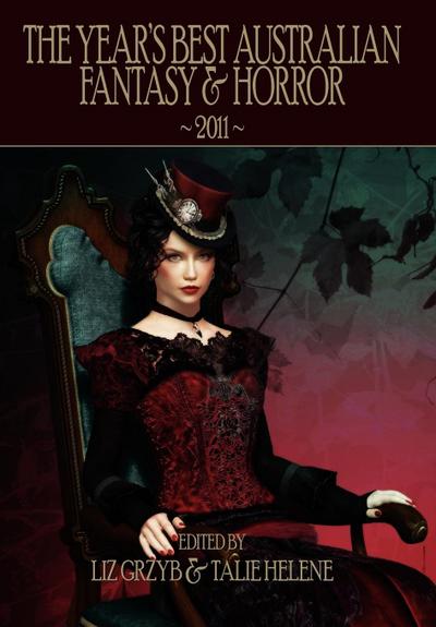 The Year’s Best Australian Fantasy & Horror 2011