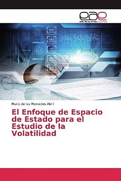 El Enfoque de Espacio de Estado para el Estudio de la Volatilidad