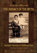 The Infancy of the Myth - Rudolph’s Valentino Childhood Years