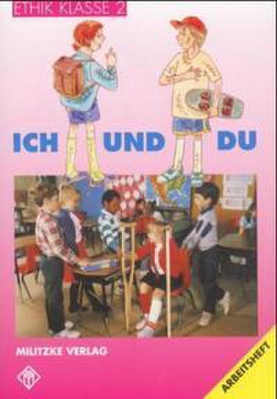 Ethik Grundschule, Ich und Du - Landesausgabe Sachsen-Anhalt, Thüringen, Rheinland-Pfalz