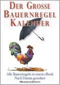 Der große Bauernregel-Kalender - Alle Bauernregeln in einem eBook - Nach Datum geordnet