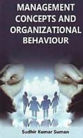 Management Concepts And Organizational Behavior