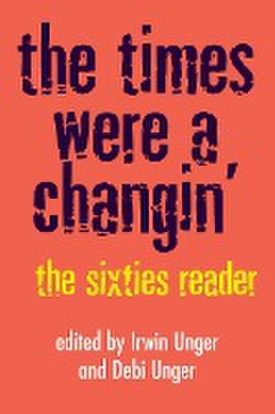 The Times Were a Changin’: The Sixties Reader