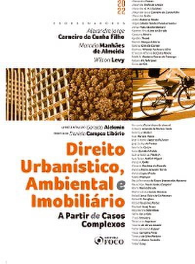 Direito Urbanístico, Ambiental e Imobiliário a Partir de Casos Complexos