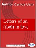 Letters Of An (Fool) In Love